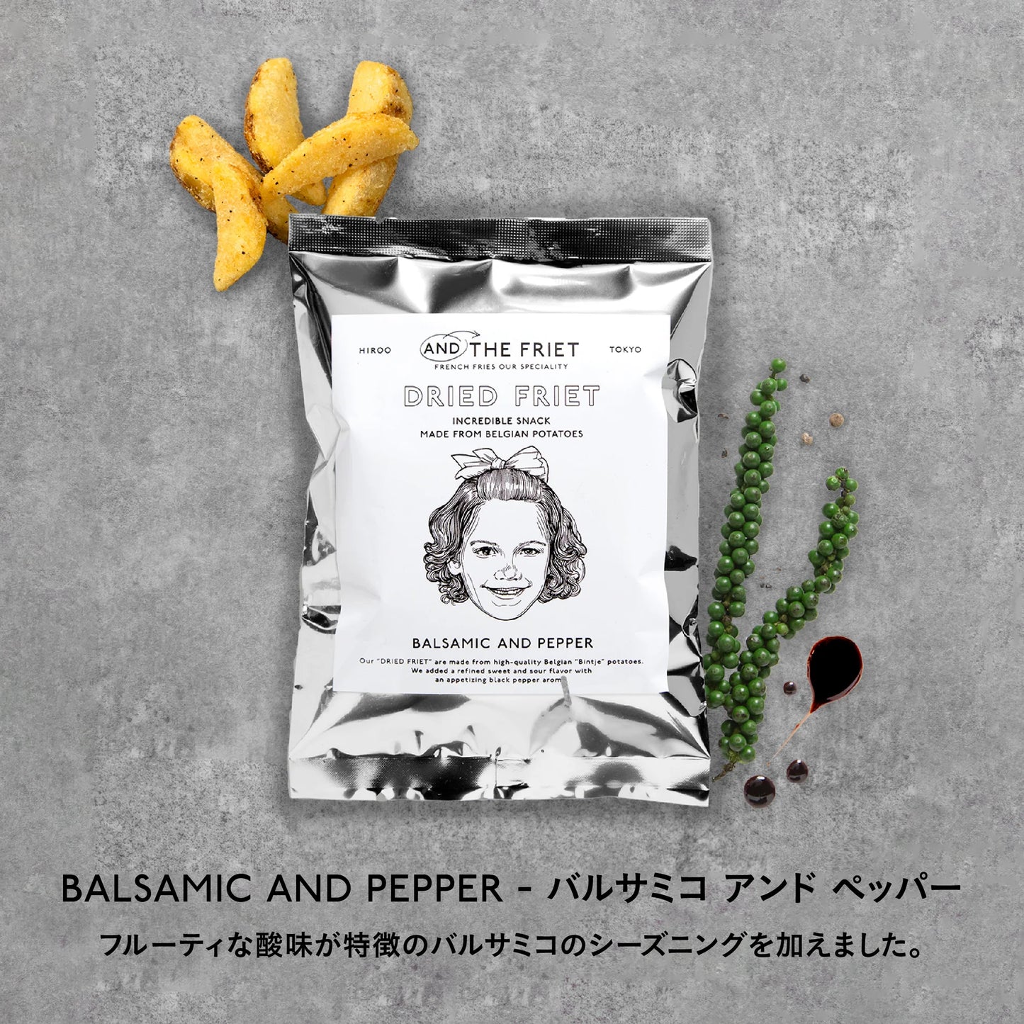 AND THE FRIET BALSAMIC AND PEPPER